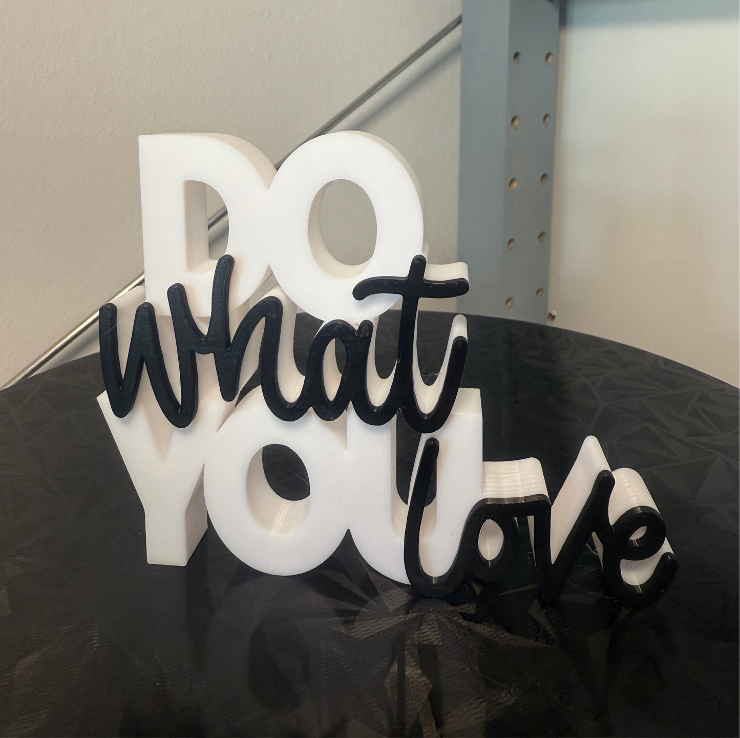 „Do What You Love – 3D-Schriftzug als Deko-Statement“