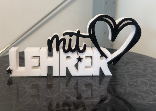 Lehrer mit Herz – 3D-Schriftzug als liebevolles Geschenk für Lehrer