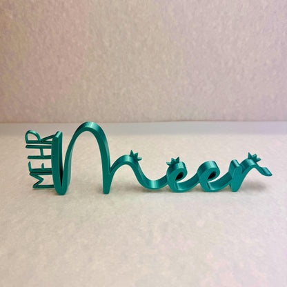 3D Druck Schriftzug „Mehr Meer“ mit Kronen